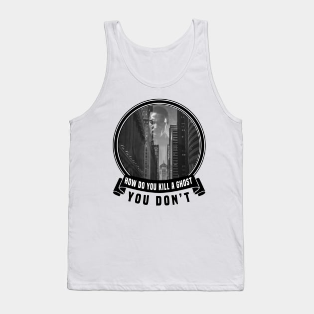 How Do You Kill A Ghost Tank Top by FirstTees